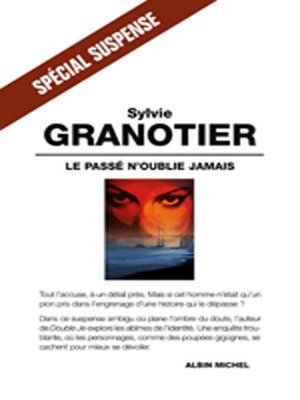 cover image of Le Passé n'oublie jamais